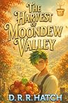 The Harvest of Mo...