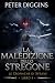 La maledizione dello strego...