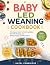 BABY LED WEANING COOKBOOK: ...