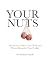 Your Nuts
