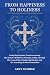 From Happiness to Holiness:...