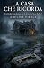 La Casa che Ricorda: Un thr...
