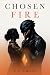 Chosen Fire (Enemy Devoured...