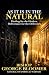 As It Is In the Natural: He...