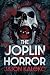 The Joplin Horror