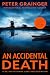 An Accidental Death: A Novel (A DC Smith/Kings Lake Investigation Book 1)