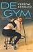 De gym (Dutch Edition)