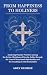 From Happiness to Holiness:...