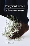 C'était ça ou mourir