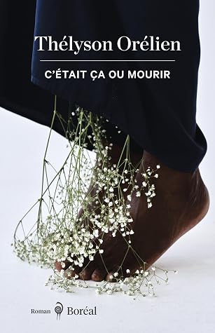 C'était ça ou mourir