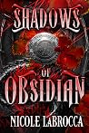 Shadows of Obsidi...