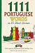 1111 Portuguese Words in 85...