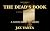 THE DEAD'S BOOK: A Shen Zha...