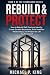 Rebuild & Protect: How to R...
