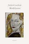 Blind Corners by Stefania Lucchetti Blind Corners by Stefania Lucchetti