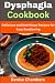 Dysphagia Cookbook: Delicio...