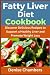 Fatty Liver Diet Cookbook: ...