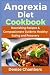 Anorexia Diet Cookbook: Nou...