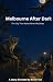 Melbourne After Dark: The C...