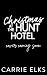 Christmas At The Hunt Hotel by Carrie Elks Christmas At The Hunt Hotel by Carrie Elks