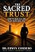 THE SACRED TRUST: How to Bu...