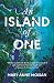 An Island of One by Mary Anne Moisan