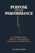 Purpose Over Performance: R...