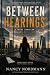 Between Hearings®: Book One...