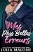 Mes Plus Belles Erreurs: Une Romance Milliardaire x Small Town (French Edition)