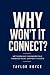 Why Won't It Connect?: Netw...