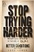 Stop Trying Harder: Weight ...
