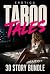 30 Taboo Tales: Erotica Sho...