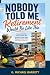 Nobody Told Me Retirement w...