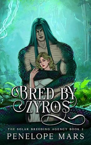 Bred by Zyros (Solar Breeding Agency #2)
