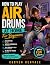 How To Play Air Drums At Ho...