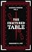 The Fractured Table (Legend...