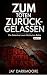 ZUM STERBEN ZURÜCKGELASSEN:...