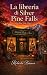 La libreria di Silver Pine ...