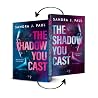 The Shadow You Ca...