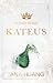 Kateus (Kings of Sin, #5)