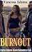 Burnout #1: Fertile Reverse...