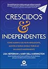 Crescidos e independentes: como ajudar o seu filho adolescente, manter a família unida e torná-lo um adulto independente (Portuguese Edition)