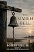 The Marsh Bell: A Carroway ...