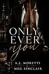 Only Ever You