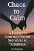 Chaos to Calm: A Father's J...