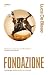 Fondazione: I principi dell...