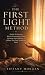 The First Light Method: Gen...
