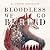 Bloodless We Go Buried: An ...