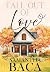 Fall Out of Love by Samantha Baca Fall Out of Love by Samantha Baca