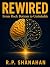 Rewired: From Rock Bottom t...